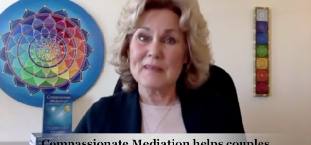 Compassionate Relationships in Compassionate Mediation®